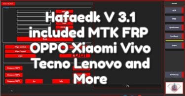 Hafaedk V 3.1 included MTK FRP _ OPPO, Xiaomi, Vivo, Tecno, Lenovo and more