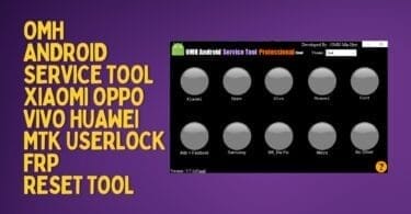 Omh android service tool xiaomi oppo vivo huawei mtk userlock frp reset tool