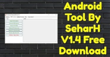 Android tool by seharh v1. 4 free download