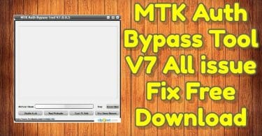 MTK Auth Bypass Tool V7 All issue Fix Free Download