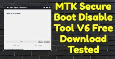 MTK Secure Boot Disable Tool V6 Free Download Tested