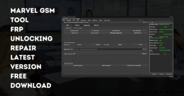 Marvel gsm tool frp unlocking repair latest version free download
