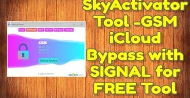 Skyactivator tool -gsm icloud bypass with signal for free tool