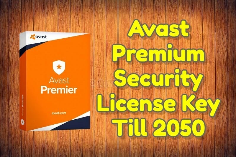 Avast premium security license key till 2050