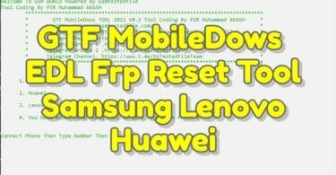 Gtf mobiledows v0. 2 edl frp reset tool samsung lenovo huawei