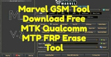 Marvel gsm tool v2. 1 download free mtk qualcomm mtp frp erase tool