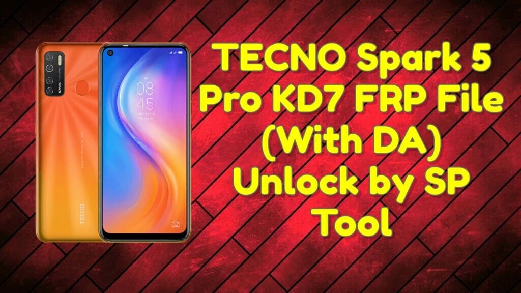 Tecno spark 5 pro kd7 frp file (with da) unlock by sp tool