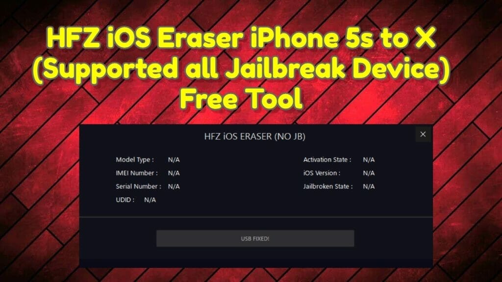 Hfz ios eraser iphone 5s to x (supported all jailbreak device) free download