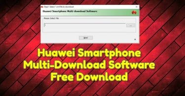 Huawei Smartphone Multi-Download Software Free Download