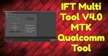 IFT Multi Tool V4.0 MTK Qualcomm Tool Free Download