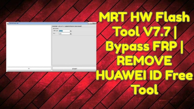 MRT HW Flash Tool V7.7 _ Bypass FRP _ REMOVE HUAWEI ID Free Tool