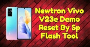 Newtron vivo v23e demo reset by sp flash tool