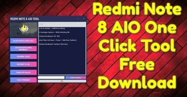 Redmi Note 8 AIO One Click Tool Free Download