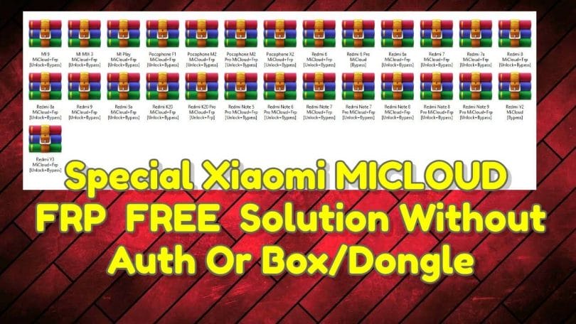 Special Xiaomi MICLOUD & FRP ( FREE ) Solution Without Auth Or Box_Dongle