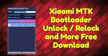 Xiaomi MTK Bootloader Unlock _ Relock and More Free Download