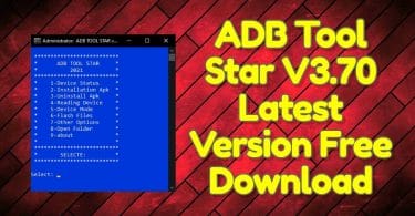 ADB Tool Star V3.70 Latest Version Free Download