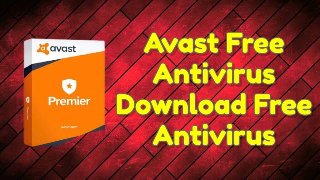 Avast free antivirus 2022 - download free antivirus