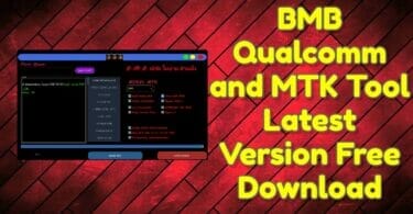 Bmb qualcomm and mtk tool latest version free download