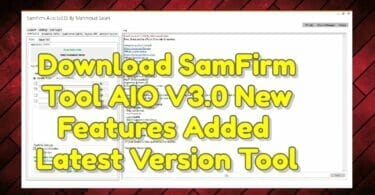 Download samfirm tool aio v3. 0 new features added _ latest version