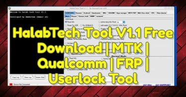 HalabTech Tool V1.1 Free Download _ MTK _ Qualcomm _ FRP _ Userlock Tool
