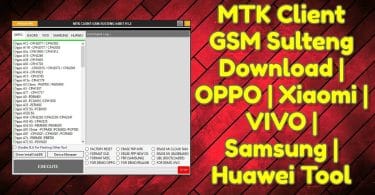 MTK Client GSM Sulteng Download _ OPPO _ Xiaomi _ VIVO _ Samsung _ Huawei Tool