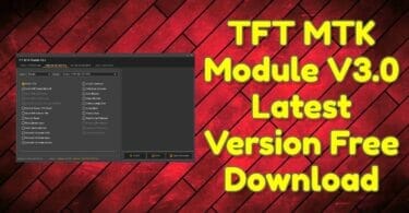 Tft mtk module v3. 0 latest version free download