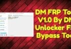 Dm frp tool v1. 0 by dm unlocker frp bypass tool