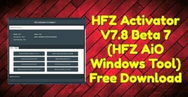 Hfz activator v7. 8 beta 7 (hfz aio windows tool) free download