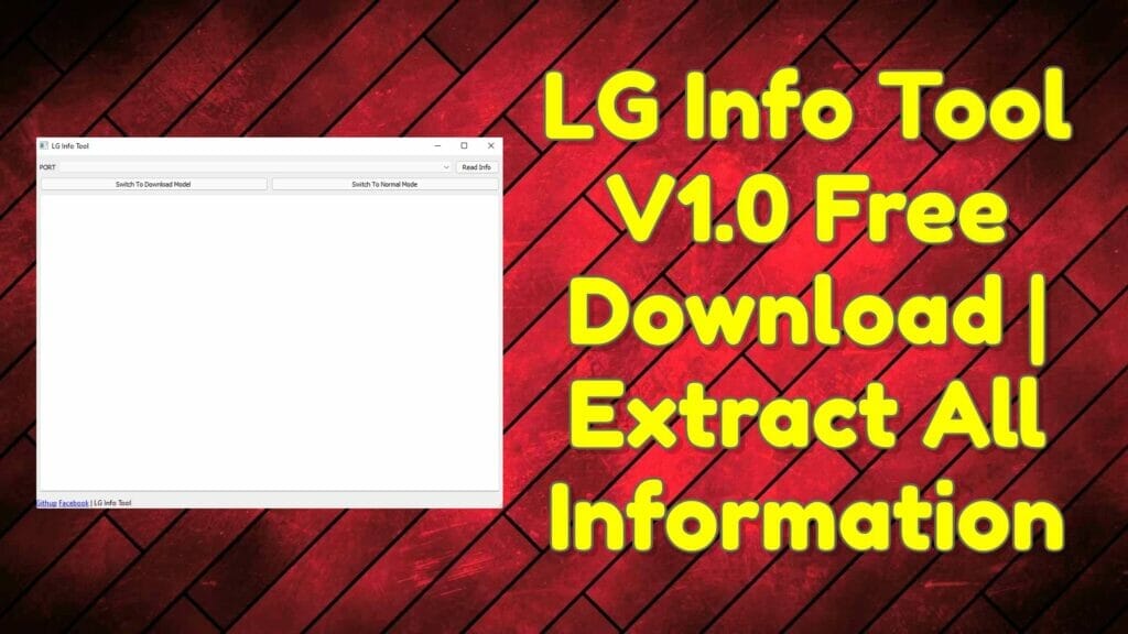 Lg info tool v1. 0 free download _ extract all information