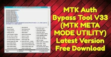 Mtk auth bypass tool v33 (mtk meta mode utility) latest version free download