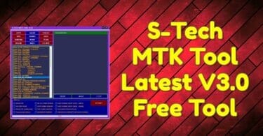 S-tech mtk tool latest v3. 0 free tool