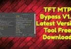 Tft mtp bypass v1. 0 latest version tool free download