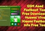 Gsm asad fastboot tool free download _ huawei vivo xiaomi fastboot info free tool