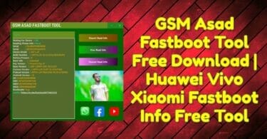 Gsm asad fastboot tool free download _ huawei vivo xiaomi fastboot info free tool