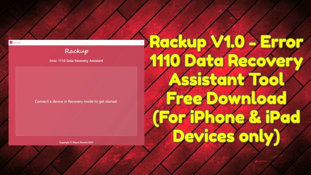 Rackup-v1. 0-error-1110-data-recovery-assistant-tool-free-download-for-iphone-ipad-devices-only