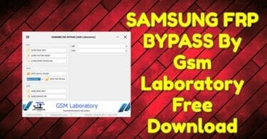 Samsung frp bypass by gsm laboratory free download