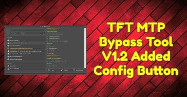 TFT MTP Bypass Tool V1.2 Added Config Button