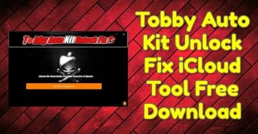 Tobby Auto Kit Unlock Fix iCloud Tool Free Download