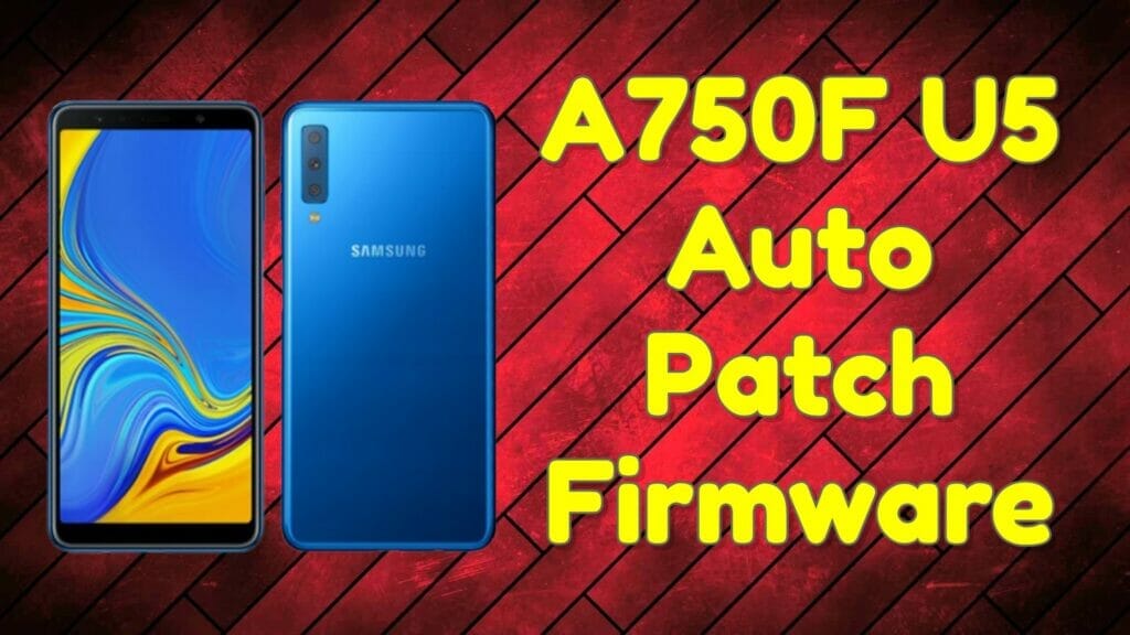 A750f u5 auto patch firmware