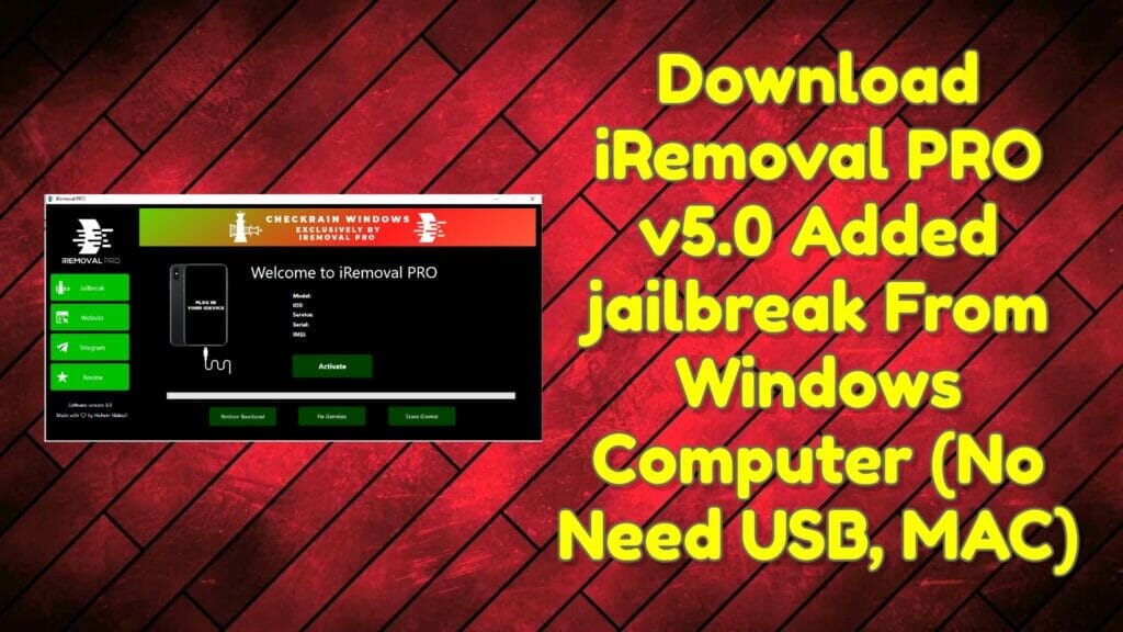 Download iremoval pro v5. 0 added jailbreak from windows computer (no need usb, mac)