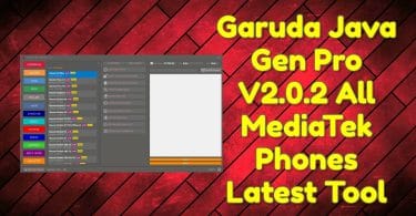 Garuda Java Gen Pro V2.0.2 All MediaTek Phones Latest Tool