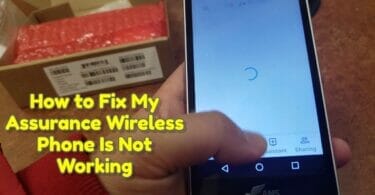 My assurance wireless phone is not working – how to fix