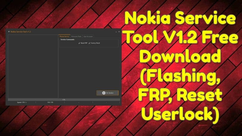 Nokia Service Tool Latest V1.2 Without Data Loss Tool