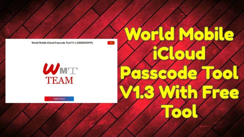 World Mobile iCloud Passcode Tool V1.3 With Free Tool