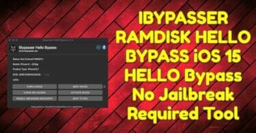 Ibypasser ramdisk hello bypass v1. 1 ios 15 hello bypass no jailbreak required tool