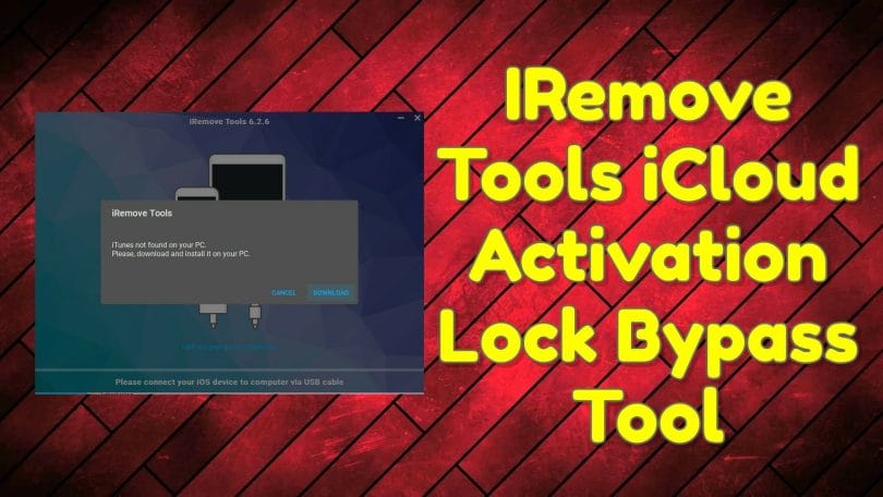 IRemove Tools iCloud Activation Lock Latest Bypass Tool