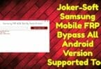 Joker-soft samsung mobile frp bypass all android version supported tool
