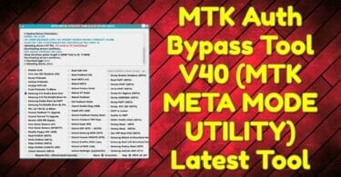 Mtk auth bypass tool v40 (mtk meta mode utility) latest tool