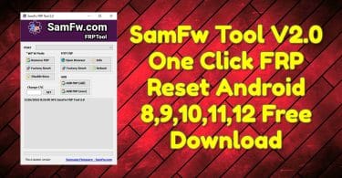 SamFw FRP Tool 2.0 - Remove Samsung FRP One Click Free Tool
