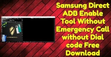 Samsung direct adb enable tool without emergency call without dial code free download